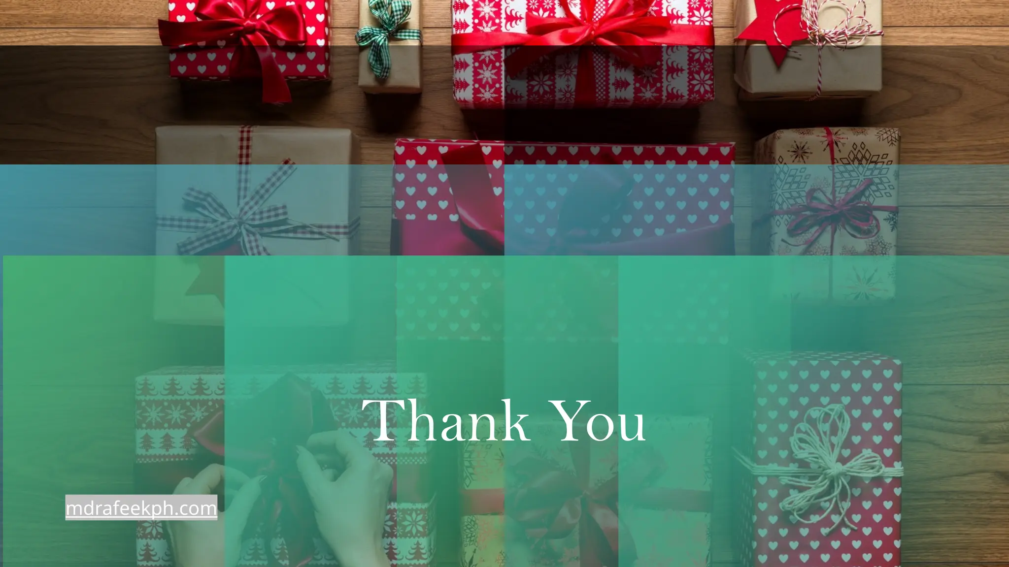 Thank You
mdrafeekph.com
 