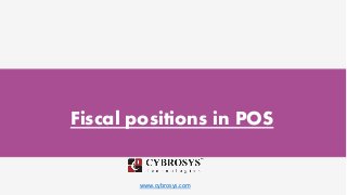 www.cybrosys.com
Fiscal positions in POS
 