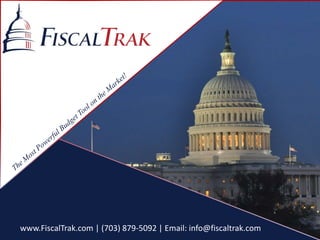 www.FiscalTrak.com | (703) 879-5092 | Email: info@fiscaltrak.com
 