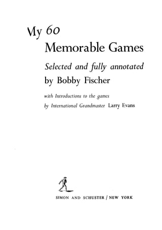Fischer,.robert. .my.60.memorable.games.