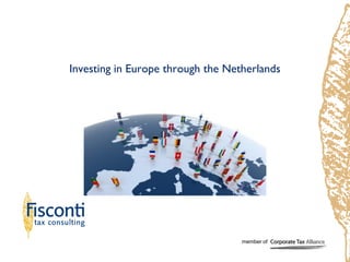 Investing in Europe through the Netherlands
2015
member of
 