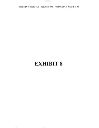 Case 1:14-cv-00262-RJL Document 29-8 Filed 06/05/14 Page 1 of 29
EXHIBIT 8
 