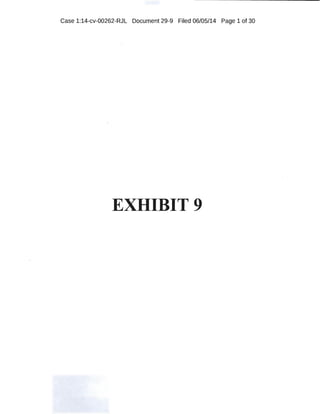 Case 1:14-cv-00262-RJL Document 29-9 Filed 06/05/14 Page 1 of 30
EXHIBIT 9
 