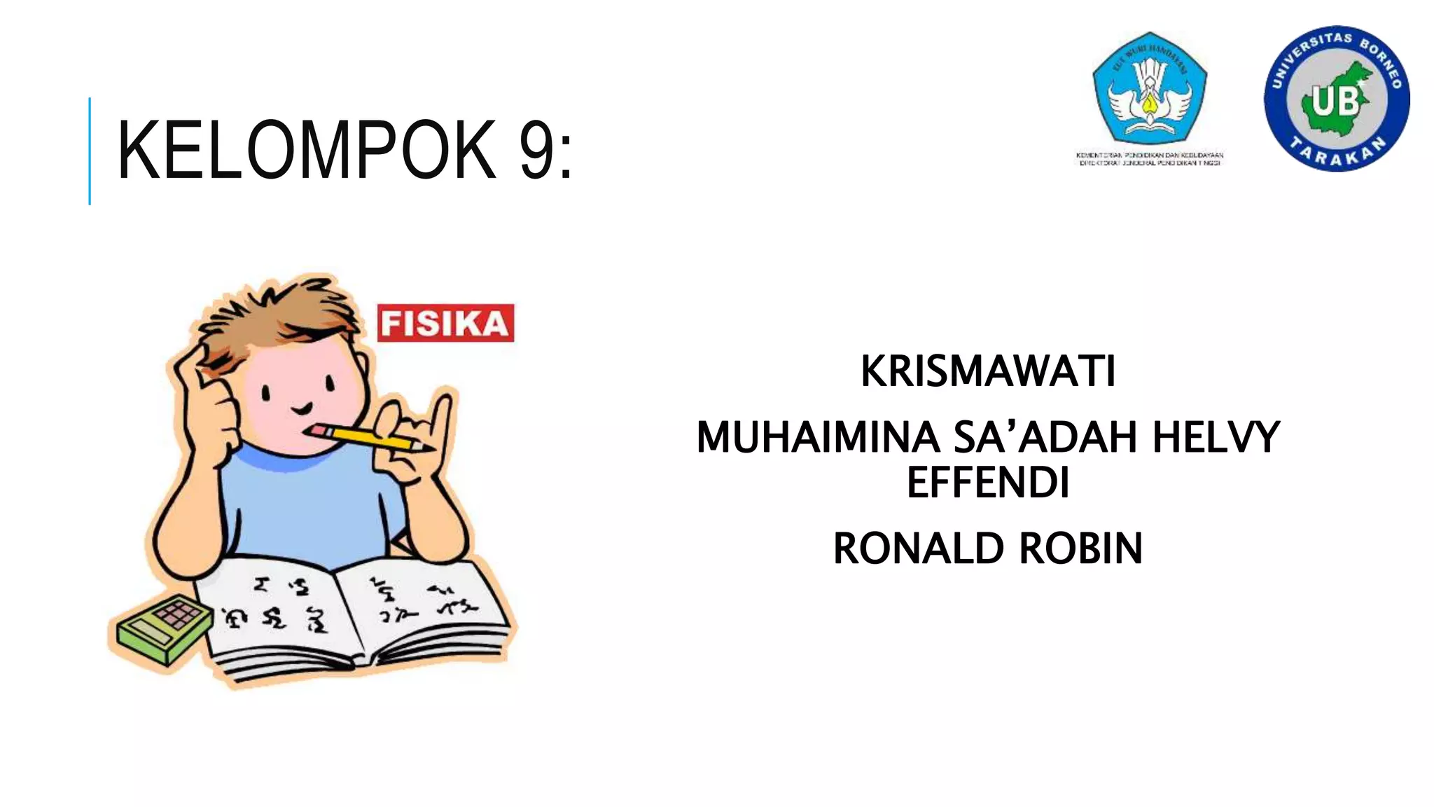 HUKUM NEWTON III FISIKA DASAR UNIVERSITAS BORNEO TARAKAN PPS Hukum newton iii fisika dasar universitas borneo tarakan pps