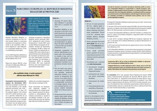 PARCURSUL EUROPEAN AL REPUBLICII MOLDOVA:
REALIZĂRI ȘI PROVOCĂRIFișa nr. 2:
Ştiaţi că...
	Asistența UE pentru Repu-
blica Moldova în perioada
2007-2013 a constituit 561
mil. €.
	Republica Moldova ar pu-
tea primi în 2014-2017 asis-
tenţă financiară din partea
Uniunii Europene de până la
410 mil. euro.
	Parcursul european înseam-
nă modernizare, nu geopo-
litică. Ne dorim relații bune
cu Rusia la fel cum ne dorim
relații bune cu UE.
	Integrarea europeană va
duce la identificarea şi ocu-
parea celor mai avantajoa-
se modele şi nişe, care vor
asigura participarea eco-
nomiei naționale la crearea
produsului mondial şi la re-
partizarea venitului mondi-
al.
	PEV are drept scop aduce-
rea Europei şi vecinilor săi
mai aproape, sprijinirea
reformelor politice şi eco-
nomice în şaisprezece țări
vecine, ca un mijloc de pro-
movare a păcii, stabilității
şi prosperității economice
în întreaga regiune. Acesta
este conceput pentru a ac-
centua relațiile bilaterale
dintre UE şi fiecare țară ve-
cină.
	Parteneriatul Estic este prin-
cipalul cadru politic pentru
relațiile UE-Moldova. Acesta
reprezintă dimensiunea es-
tică a Politicii Europene de
Vecinătate.
Integrarea europeană este un proiect de mo-
dernizare, care presupune reforme economice,
juridice, sociale și administrative. Populația
Republicii Moldova nu mai poate trăi ca în Evul
Mediu, aplicând legile cu aproximație, ea este
demnădealtecondiții.
Modernizarea și europenizarea sunt o alegere
de dezvoltare a civilizației, de evoluție spre o
viață mai bună, standarde mai ridicate, cum
suntceledecarebeneficiazăcetățeniieuropeni.
Avantajele Instrumentului Eu-
ropean de Vecinătate (IEV):
Asistența acordată vecinilor de-
vine mai flexibilă şi mai rapidă,
aplicând principiul „mai mult  –
pentru mai mult”. În plus, IEV
încurajează legături mai strânse
între UE şi țările partenere, pen-
tru a permite cetățenilor lor să
participe la programe interne de
succes ale UE, cum ar fi mobili-
tatea studenților, programe pen-
tru tineret sau de sprijin pentru
societatea civilă. O atenție deo-
sebită este acordată angajamen-
telor față de societatea civilă.
Acest instrument de finanțare,
care răspunde relațiilor în
evoluție dintre UE şi țările parte-
nere, asigură procesul de demo-
cratizare şi îmbunătățeşte dez-
voltarea economică şi socială în
vecinătatea imediată a UE, spri-
jinind astfel procesul de reformă
deja efectuat de țările partenere.
Relaţiile Republicii Moldova cu
Uniunea Europeană au fost for-
mal lansate odată cu semnarea
Acordului de Cooperare şi Parte-
neriat, la 28 noiembrie 1994, in-
trat în vigoare la 1 iulie 1998 pen-
tru o perioadă iniţială de 10 ani,
cu posibilitatea prolongării.
În mai 2004, Republica Moldova a
fost inclusă în Politica Europeană
de Vecinătate (PEV) a UE.
Planul de Acţiuni RM-UE a fost
semnat la 22 februarie 2005, pen-
tru o perioadă de 3 ani.
Strategia europeană a Republicii
Moldova pentru perioada 2007-
2013, adoptată de către Comisia
Europeană la 7 martie 2007, avea
la bază Politica Europeană de Ve-
cinătate, Acordul de Parteneriat
şi Cooperare UE-RM şi Planul de
Acţiuni. Politica europeană de ve-
cinătate (PEV) este susținută de o
asistență financiară substanțială a
UE, furnizată sub formă de gran-
turi prin intermediul Instrumen-
tului European de Vecinătate şi
Parteneriat (IEVP). În perioada
2014-2020, PEV este susținută
financiar prin Instrumentul Euro-
pean de Vecinătate (IEV).
„Nu coalizăm state, ci unim oameni”,
afirma Jean Monnet în 1952
INFORMAȚII SUPLIMENTARE www.infoeuropa.md • www.coe.int • www.europa.eu • www.eur-lex.europa.eu
Ştiaţi că...
	IEV are 16 state partenere:
IEV Sud - Algeria, Egipt, Is-
rael, Iordania, Liban, Libia,
Maroc, Palestina, Siria (tem-
porar suspendate), Tunisia
şi IEV Est - Armenia, Azer-
baidjan, Belarus, Georgia,
Moldova, Ucraina.
	Pentru perioada financiară
2014-2020, IEV are un bu-
get de 15,4 miliarde € pen-
tru întreaga vecinătate.
	Suma totală convenită
pentru pachetul UE pentru
relațiiexterneestede51,419
milioane € pentru perioada
2014-2020.
	Vecinătatea este susținută
şi de alte instrumente:
 Instrumentul European
pentru Democraţie şi
Drepturile Omului;
 Instrumentul de Coope-
rare pentru Securitatea
Nucleară;
 Instrumentul de Stabili-
tate;
 Instrumentul pentru Asis-
tenţă Micro-Financiară;
 Instrumentul pentru Aju-
tor Umanitar,
precum şi de programe tema-
tice ale Instrumentului de Coo-
perare pentru Dezvoltare.
Acordul de Asociere va permite racordarea sistemelor politic și econo-
mic al Republicii Moldova în conformitate cu valorile europene, stan-
dardele și reglementările Uniunii Europene, va reduce barierele în calea
comerțului între UE și Republica Moldova, contribuind astfel la creșterea
economieinoastreșilaîmbunătăţireacadruluilegalîndomeniulmediu-
lui, sănătăţii, securităţii și a sistemului nostru judiciar, care vor cores-
punde legislaţiei europene.
Cooperarea RM cu UE nu se face în detrimentul relațiilor cu alți parte-
neri, nu presupune ostilitate față de vecini.
Cetățenii RM doresc să aibă relații bune atât cu Rusia, cât și cu UE. Toți
vecinii și partenerii noștri vor beneficia din punct de vedere economic și
politic, fiind alături de o Moldovă mai puternică și mai prosperă.
Pe lângă IEV, Republica Moldova poate participa şi la alte instrumente
şi programe tematice.
În ianuarie 2010 au fost lansate negocierile RM şi UE privind Acordul de
Asociere, iar odată cu ele începe o perioadă foarte fructuoasă în relațiile
RM cu UE, fiind semnate o serie de acorduri şi memorandumuri.
În martie 2010 Republica Moldova a devenit membru cu drepturi de-
pline în cadrul Comunităţii Energetice, asigurând astfel securitatea
energetică a țării.
În iunie 2010 a început dialogul RM-UE pe marginea regimului de
vize. La 28 aprilie 2014 cetăţenii Moldovei au obţinut liberalizarea re-
gimului de vize.
În 2012 este semnat Acordul privind spațiul aerian comun între Repu-
blica Moldova şi UE.
În 2014 Republica Moldova se asociază la două programe comunitare:
Programul european pentru cercetare-inovare Orizont 2020 (H2020) şi
Programul pentru Competitivitatea Întreprinderilor şi a Întreprinderilor
Mici şi Mijlocii (COSME).
În octombrie 2014 este aprobat Planul Naţional de Acţiuni (PNA)
pentru implementarea Acordului de Asociere RM-UE pentru 2014-
2016, document ce reprezintă instrumentul de bază pentru moni-
torizarea procesului de integrare europeană în următorii 3 ani. PNA
pentru implementarea AA pentru 2014-2016 include acţiunile nece-
sare a fi realizate de către instituţiile responsabile conform fiecărui ar-
ticol/prevedere, precum şi anexe ale AA, inclusiv a părţii privind Zona
de Liber Schimb Aprofundat şi Cuprinzător.
Subiecte pentru discuţie:
	Republica Moldova între Est șiVest.
	Ce își doresc cetățenii Republica Moldova?
	Ce fel de reforme ne dorim și pentru ce ?
	Cât suntem de informați despre itinerarul european al Republicii Moldova?
 