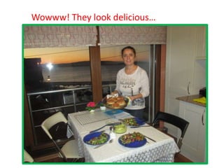 Wowww! They look delicious…
 