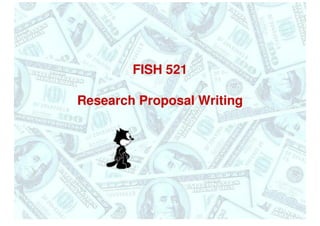 FISH 521 Research Proposal Writing