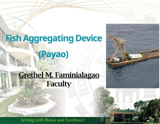 Payaw Design FIsh Aggregating Device Usage, structure and Benefits for Fishers in ...