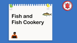 Fish and
Fish Cookery
 