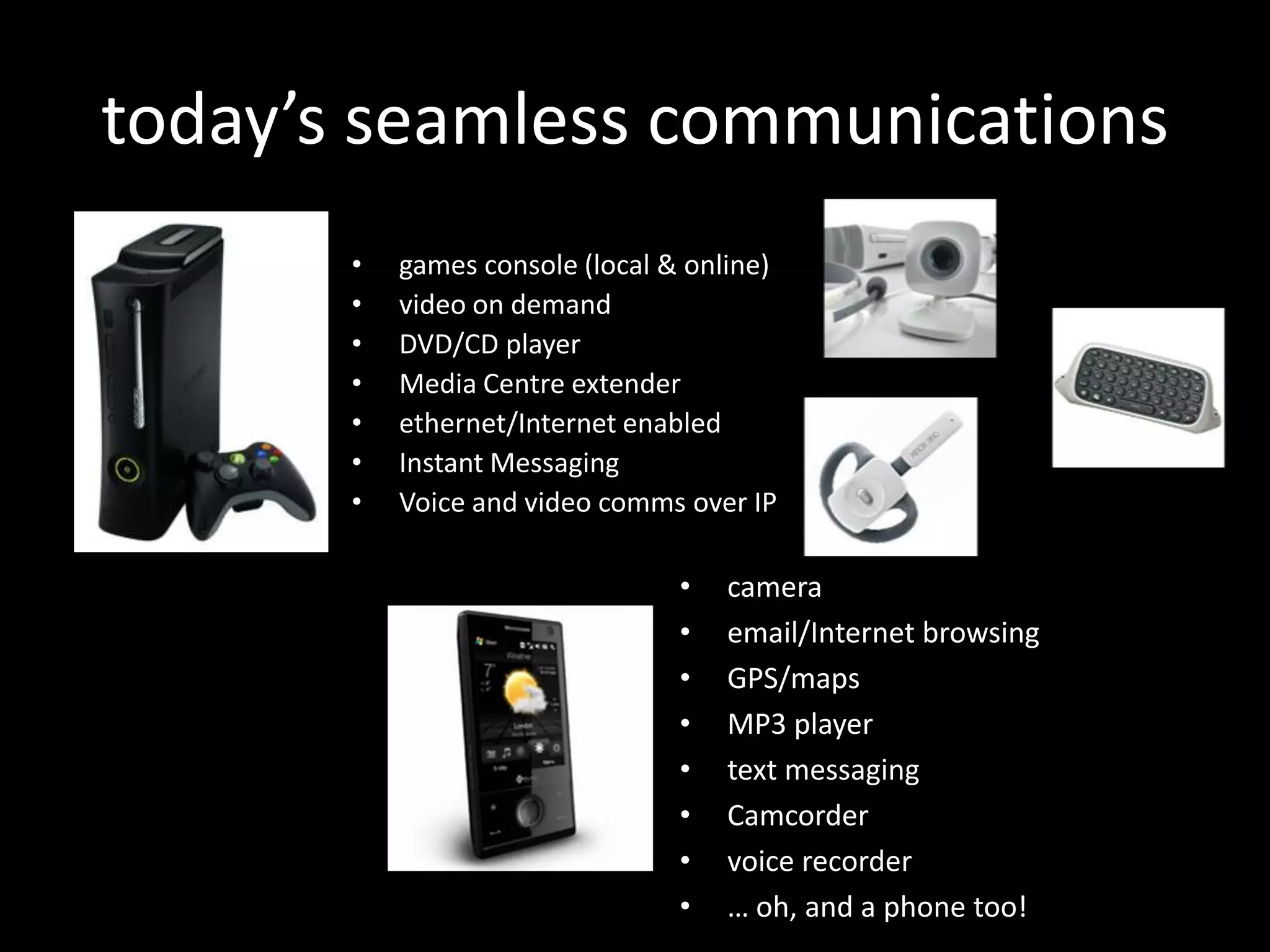 Beyond the Internet: Seamless Global Communication