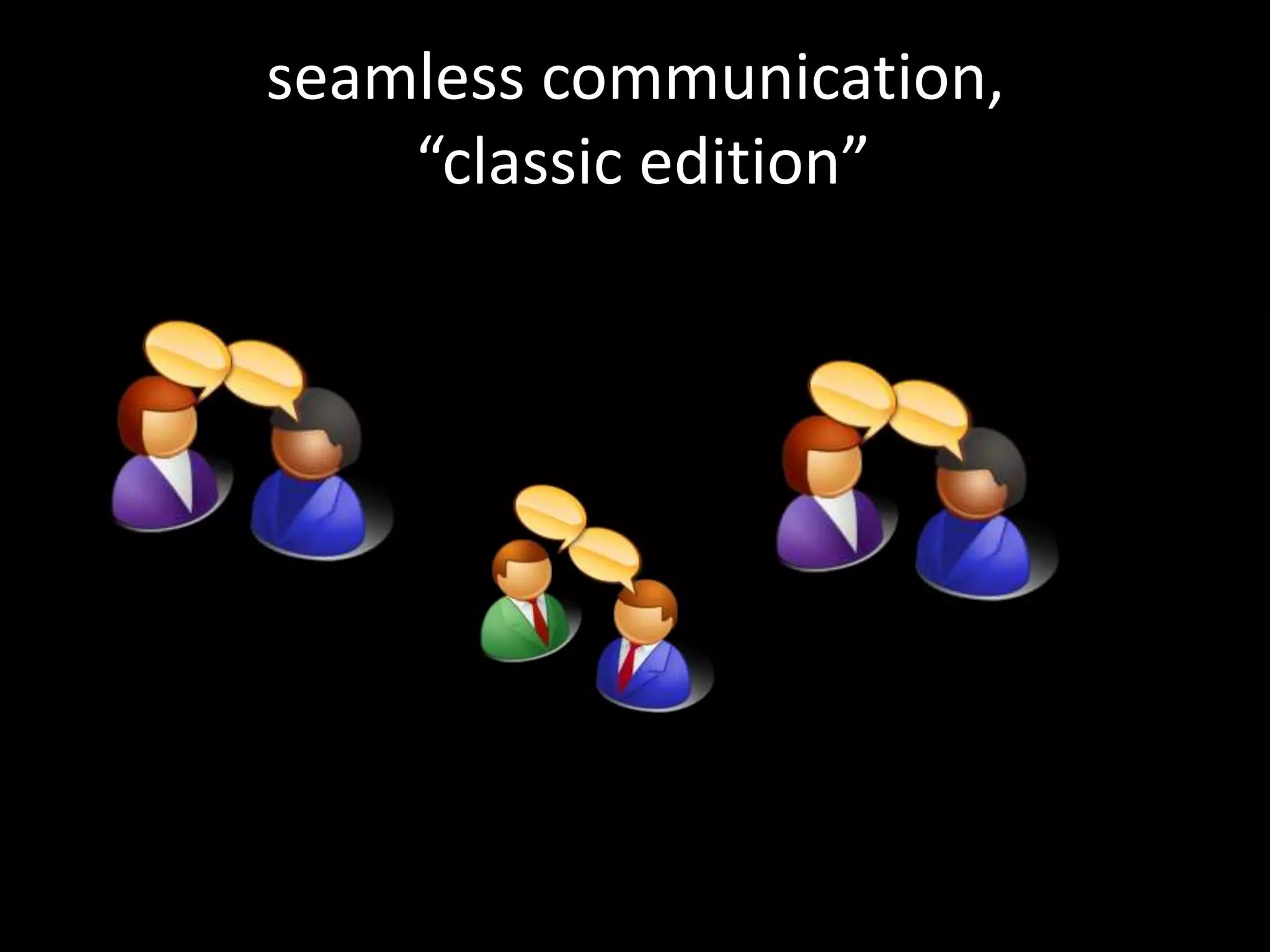 Beyond the Internet: Seamless Global Communication