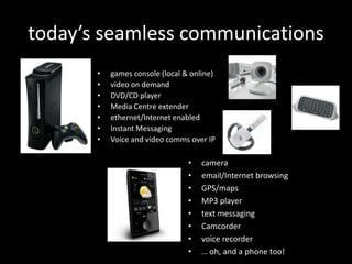 Beyond the Internet: Seamless Global Communication