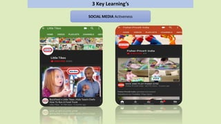 3 Key Learning’s
SOCIAL MEDIA Activeness
 