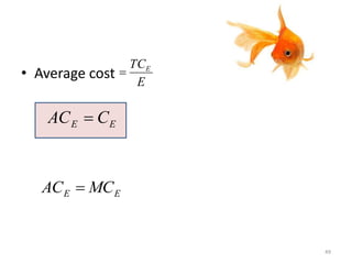 • Average cost E
TCE

EE CAC 
EE MCAC 
49
 