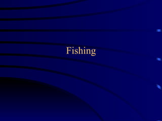 Fishing 