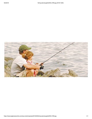 8/2/2018 fishing-dad-daughterDSC-2780.jpg (3516×1200)
https://www.eaglenewsonline.com/wp-content/uploads/2016/06/fishing-dad-daughterDSC-2780.jpg 1/1
 