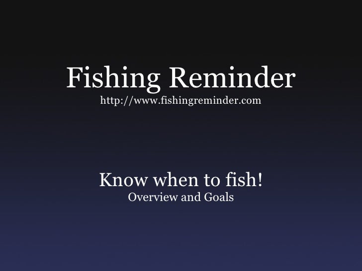 Fishing Reminder Best Times to go fishing