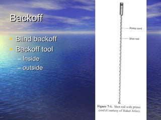 BackoffBackoff
• Blind backoffBlind backoff
• Backoff toolBackoff tool
– InsideInside
– outsideoutside
 