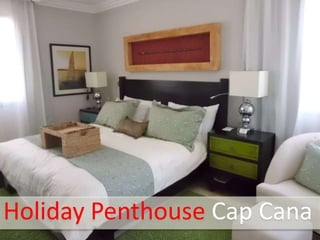 Holiday Penthouse Cap Cana

 