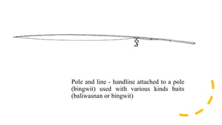 FISHING METHODS AND GEARS.pptx