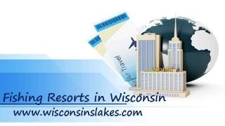 Fishing Resorts In Wisconsin