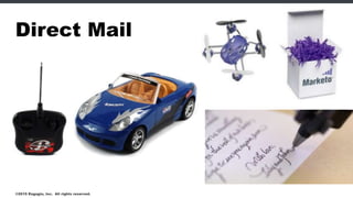 Outbound Does Not Mean Interruption
Account-based marketing applies best concepts from demand
generation to outbound prospecting:
• Content driven
• Helpful and valuable
• Focused on the buyer, not the company
• Personalized and relevant
©2016 Engagio, Inc. All rights reserved.
No Cold Calls
 