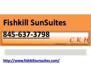 http://www.fishkillsunsuites.com/
Fishkill SunSuites
845-637-3798
 