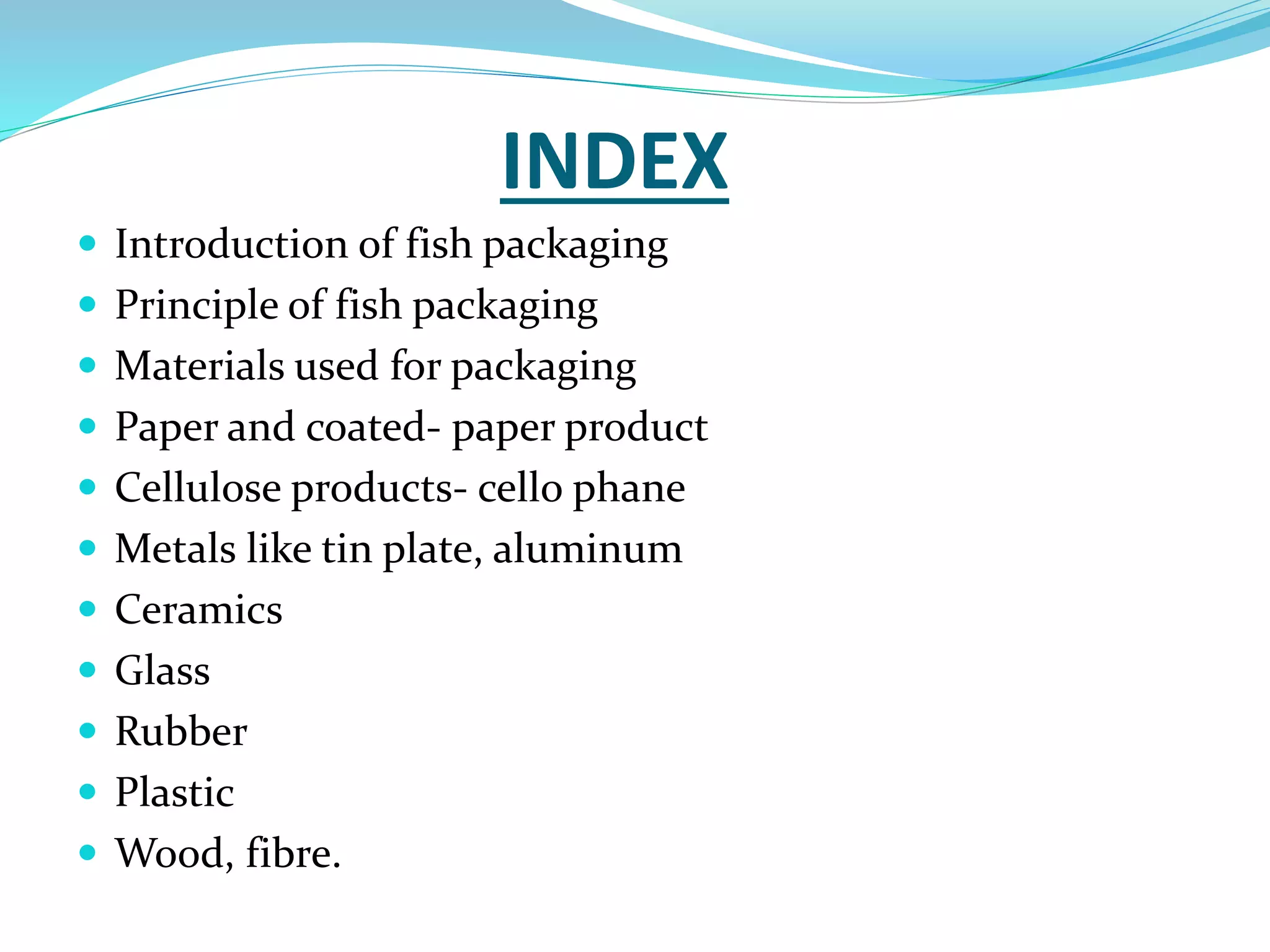 Fish packaging | PPTX