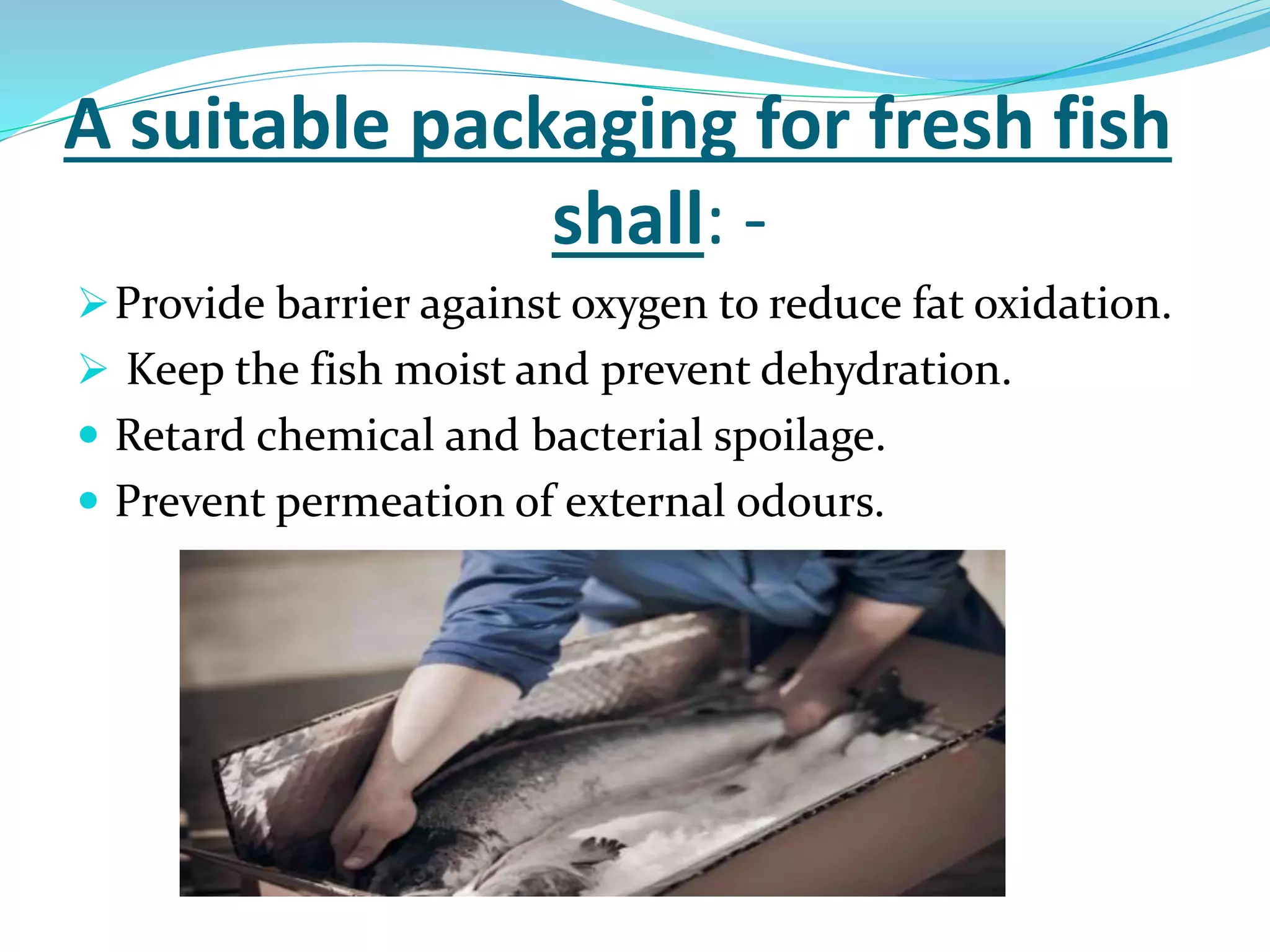 Fish packaging | PPTX