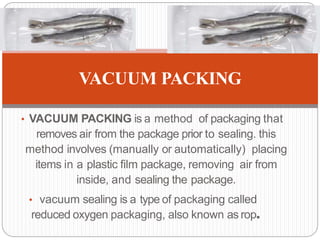 VACCUM PACKAGING ,BIODEGRADABLE FILMS | PPTX
