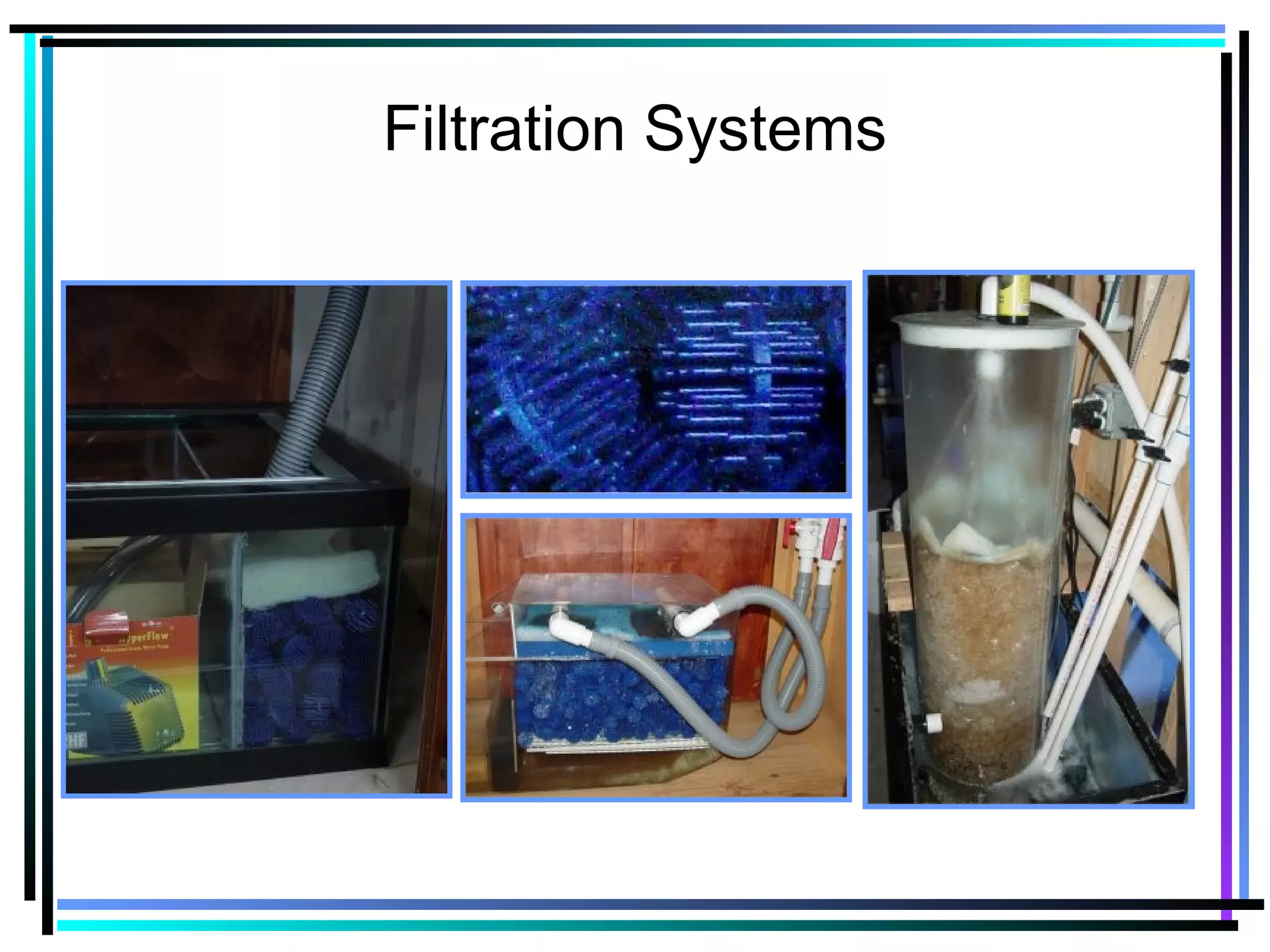 Filtration Systems
 