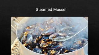 Steamed Mussel
 