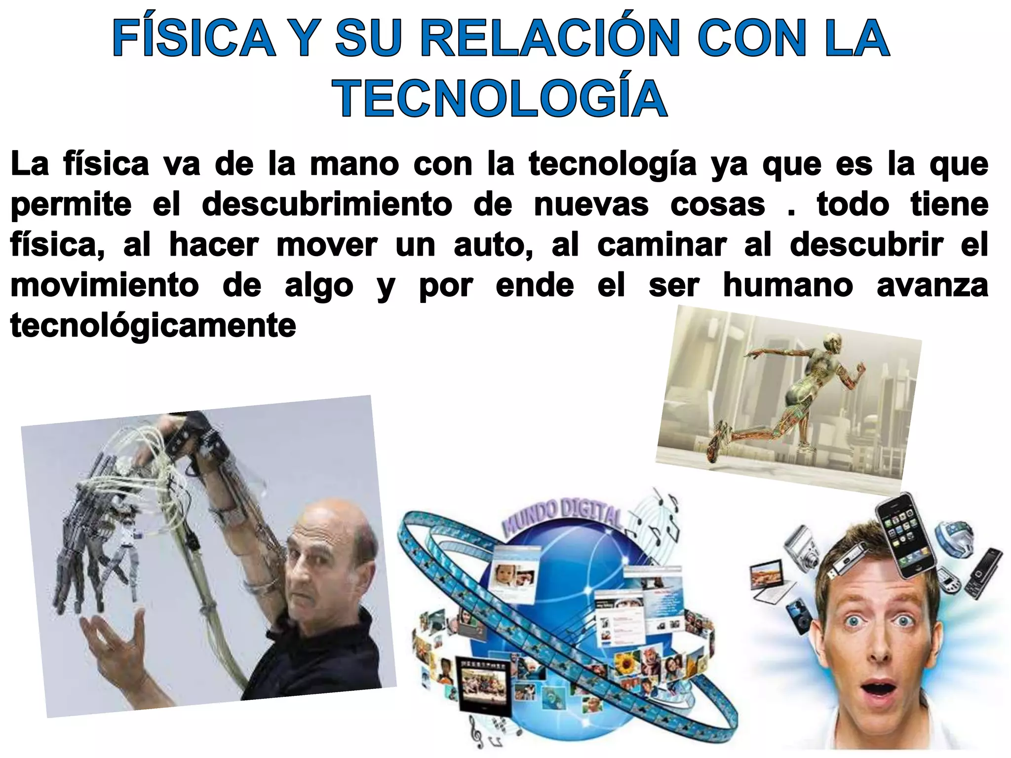 Física y su relación con la tecnología