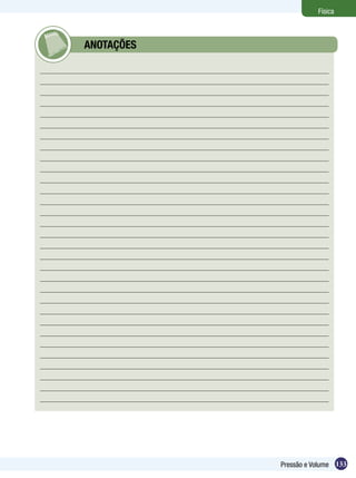 133Pressão e Volume
Física
	 ANOTAÇÕES
 