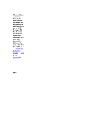 Moreira, Marco
Antonio and
Krey, Isabel
Dificuldades
dos alunos na
aprendizagem
da lei de Gauss
em ní vel de
física geral à
luz da teoria
dos modelos
mentais de
Johnson-Laird.
Rev. Bras.
Ensino Fís.,
2006, vol.28,
no.3, p.353-360.
ISSN 1806-1117
   • resumo em
português |
inglês • text
o em
português




35/94
 