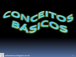 walteralencar.blogspot.com.br   11
 