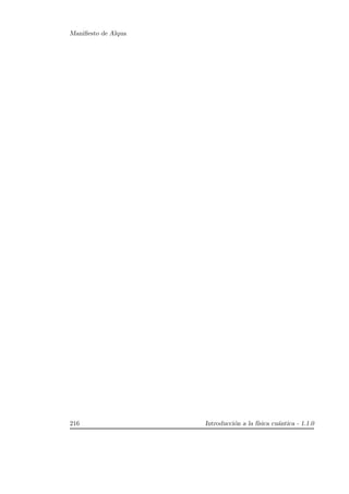 Maniﬁesto de Alqua
216 Introducci´on a la f´ısica cu´antica - 1.1.0
 