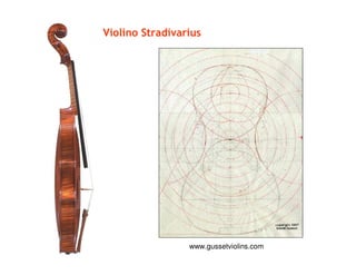 Violino Stradivarius
www.gussetviolins.com
 