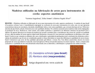 (3) Caesialpina echinata (pau-brasil)
(9) Manikara elata (maçaranduba)
Artigo disponível em: www.scielo.br
 