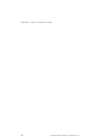 AP¶ENDICE A. ESQUEMAS Y FORMULARIO 
136 (C) Ignacio Mart¶³n Bragado. imartin@ele.uva.es 
 