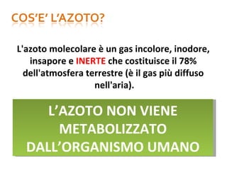 Azoto Inerte La legge di Henry e l\'MDD | PPT