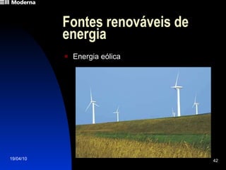 Fontes renováveis de energia  Energia eólica 