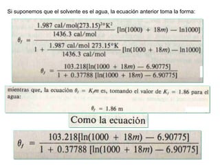 Manuel Páez
Si suponemos que el solvente es el agua, la ecuación anterior toma la forma:
 