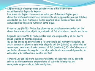 Aristóteles hizo varias observaciones equivocadas acerca del Universo, instituyó un sistema geocéntrico, en el cual la Tierra se encontraba inmóvil en el centro mientras a su alrededor giraba el Sol con otros planetas.Esta teoría de la Tierra como centro del universo perduró por varios siglos hasta que Copérnico en el siglo XVI cambió el concepto e introdujo una serie de paradigmas, concibiendo el Sol como centro del universo.