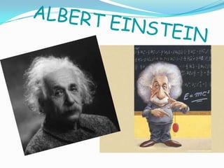 ALBERT EINSTEIN