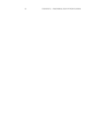 12   CATATAN 2. FAKTORIAL DAN FUNGSI GAMMA
 