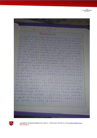 UNIVERSIDAD TÉCNICA DE AMBATO Cdla. Ingahurco Teléfono (03) 3 730 268 Ext. 5215 fcs.enfermeria@uta.edu.ec
www.uta.edu.ec
F C S__________________________________________________________________________________
Facultad DE Ciencias
De la Salud
 