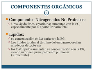 Componentes Nitrogenados No Proteicos:Componentes Nitrogenados No Proteicos:
 Urea, ácido úrico, creatinina; aumentan co...