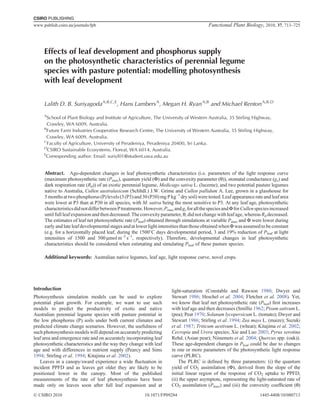 CSIRO PUBLISHING
www.publish.csiro.au/journals/fpb                                                          Functional Plant Biology, 2010, 37, 713–725




     Effects of leaf development and phosphorus supply
     on the photosynthetic characteristics of perennial legume
     species with pasture potential: modelling photosynthesis
     with leaf development

     Lalith D. B. Suriyagoda A,B,C,E, Hans Lambers A, Megan H. Ryan A,B and Michael Renton A,B,D
     A
       School of Plant Biology and Institute of Agriculture, The University of Western Australia, 35 Stirling Highway,
       Crawley, WA 6009, Australia.
     B
       Future Farm Industries Cooperative Research Centre, The University of Western Australia, 35 Stirling Highway,
       Crawley, WA 6009, Australia.
     C
       Faculty of Agriculture, University of Peradeniya, Peradeniya 20400, Sri Lanka.
     D
       CSIRO Sustainable Ecosystems, Floreat, WA 6014, Australia.
     E
       Corresponding author. Email: suriyl01@student.uwa.edu.au


     Abstract. Age-dependent changes in leaf photosynthetic characteristics (i.e. parameters of the light response curve
     (maximum photosynthetic rate (Pmax), quantum yield (F) and the convexity parameter (q)), stomatal conductance (gs) and
     dark respiration rate (Rd)) of an exotic perennial legume, Medicago sativa L. (lucerne), and two potential pasture legumes
     native to Australia, Cullen australasicum (Schltdl.) J.W. Grime and Cullen pallidum A. Lee, grown in a glasshouse for
     5 months at two phosphorus (P) levels (3 (P3) and 30 (P30) mg P kg–1 dry soil) were tested. Leaf appearance rate and leaf area
     were lower at P3 than at P30 in all species, with M. sativa being the most sensitive to P3. At any leaf age, photosynthetic
     characteristics did not differ between P treatments. However, Pmax and gs for all the species and F for Cullen species increased
     until full leaf expansion and then decreased. The convexity parameter, q, did not change with leaf age, whereas Rd decreased.
     The estimates of leaf net photosynthetic rate (Pleaf) obtained through simulations at variable Pmax and F were lower during
     early and late leaf developmental stages and at lower light intensities than those obtained when F was assumed to be constant
     (e.g. for a horizontally placed leaf, during the 1500C days developmental period, 3 and 19% reduction of Pleaf at light
     intensities of 1500 and 500 mmol m–2 s–1, respectively). Therefore, developmental changes in leaf photosynthetic
     characteristics should be considered when estimating and simulating Pleaf of these pasture species.

     Additional keywords: Australian native legumes, leaf age, light response curve, novel crops.




Introduction                                                           light-saturation (Constable and Rawson 1980; Dwyer and
Photosynthesis simulation models can be used to explore                Stewart 1986; Heschel et al. 2004; Fletcher et al. 2008). Yet,
potential plant growth. For example, we want to use such               we know that leaf net photosynthetic rate (Pleaf) ﬁrst increases
models to predict the productivity of exotic and native                with leaf age and then decreases (Smillie 1962; Pisum sativum L.
Australian perennial legume species with pasture potential in          (pea); Peat 1970; Solanum lycopersicum L. (tomato); Dwyer and
the low phosphorus (P) soils under both current climates and           Stewart 1986; Stirling et al. 1994; Zea mays L. (maize); Suzuki
predicted climate change scenarios. However, the usefulness of         et al. 1987; Triticum aestivum L. (wheat); Kitajima et al. 2002;
such photosynthesis models will depend on accurately predicting        Cecropia and Urera species; Xie and Luo 2003; Pyrus serotina
leaf area and emergence rate and on accurately incorporating leaf      Rehd. (Asian pear); Niinemets et al. 2004; Quercus spp. (oak)).
photosynthetic characteristics and the way they change with leaf       These age-dependent changes in Pleaf could be due to changes
age and with differences in nutrient supply (Pearcy and Sims           in one or more parameters of the photosynthetic light response
1994; Stirling et al. 1994; Kitajima et al. 2002).                     curve (PLRC).
   Leaves in a canopy/sward experience a wide ﬂuctuation in                The PLRC is deﬁned by three parameters: (i) the quantum
incident PPFD and as leaves get older they are likely to be            yield of CO2 assimilation (F), derived from the slope of the
positioned lower in the canopy. Most of the published                  initial linear region of the response of CO2 uptake to PPFD;
measurements of the rate of leaf photosynthesis have been              (ii) the upper asymptote, representing the light-saturated rate of
made only on leaves soon after full leaf expansion and at              CO2 assimilation (Pmax) and (iii) the convexity coefﬁcient (q)
Ó CSIRO 2010                                             10.1071/FP09284                                              1445-4408/10/080713
 