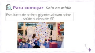 Para começar Saiu na mídia
 
